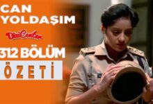 Can Yoldaşım 312 Bölüm Özeti (7 Haziran Salı) Çaresiz Kalan Sandiya