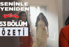 Seninle Yeniden 53 Bölüm Özeti (17 Kasım Perşembe) Oyun İçinde Oyun